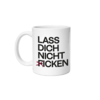 Tasse - Lass dich nicht ficken